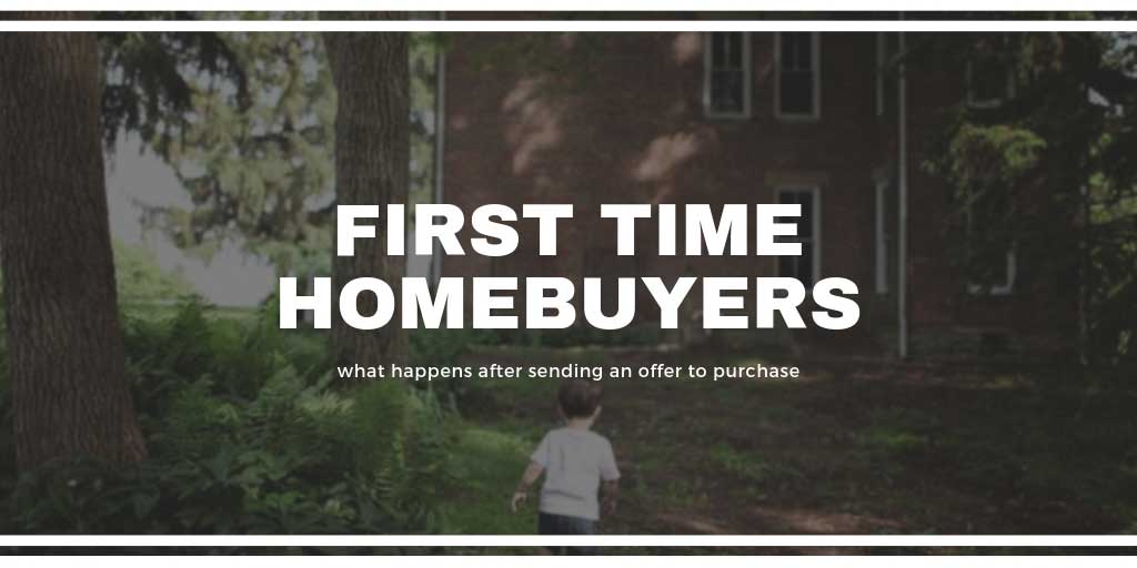 First Time Home Buyers Guide: What Happens after Sending an Offer to Purchase in Nanaimo, BC